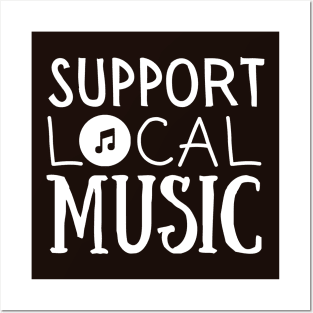 Support Local Music – Classic White Text on Navy Background Posters and Art